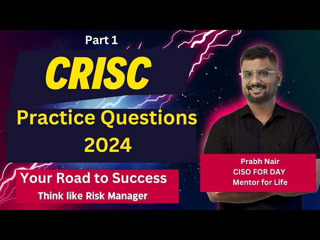 Ace Your CRISC Exam 2024 ! Top: Practice Questions That Will Boost Your Score