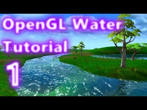 OpenGL Water Tutorials