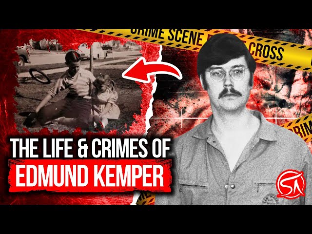 The Life & Crimes Of Edmund Kemper