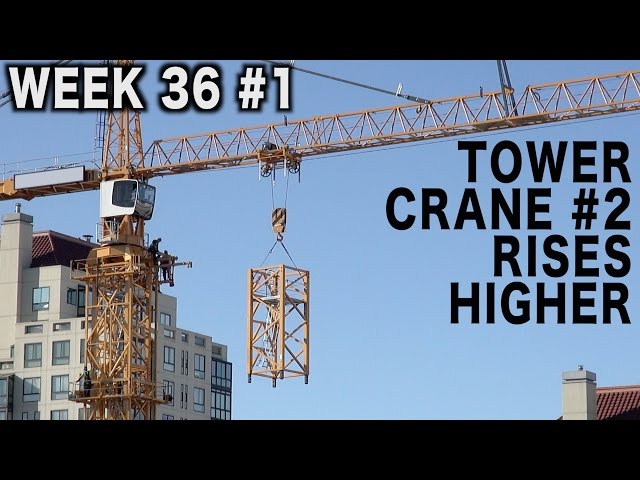 Tower crane #2 rises higher (Ⓗ Week 36 construction clips set #1)
