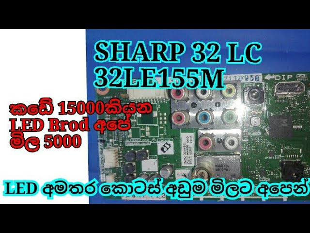 SHARP 32LED TV Model LC32LE155M Tv repair Sinhala Electronic sinhala