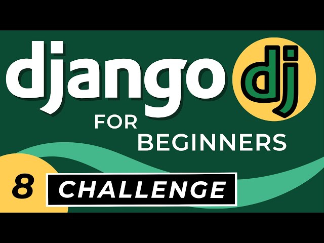 Python Django Challenge for Beginners with Solution