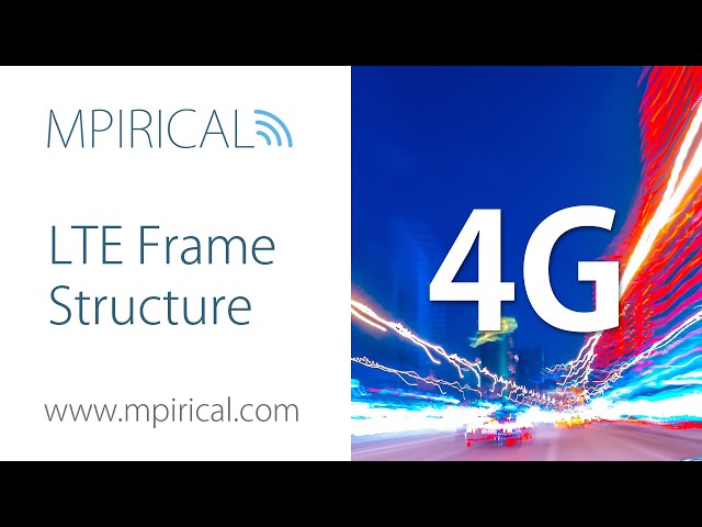 What is LTE Frame Structure? Find Out With Mpirical