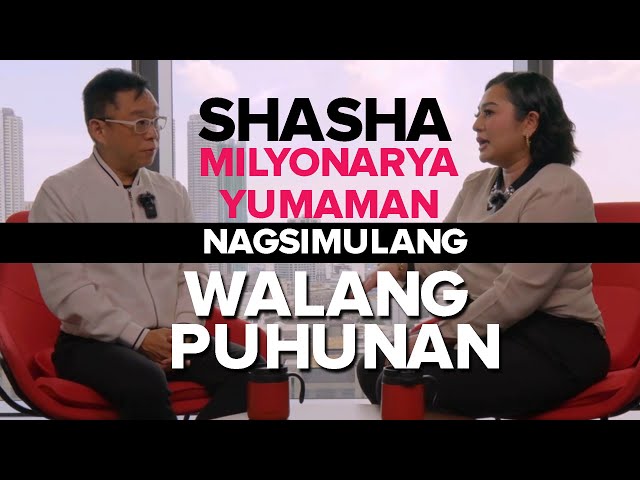 Milyonaryang Yumaman Nagsimulang Walang Puhunan with CHINKEE TAN and SHASHA COMANDANTE