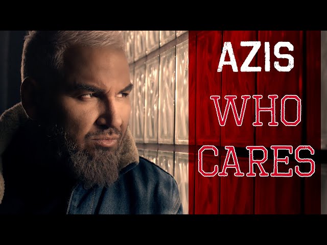 @Azis  - Who Cares (Official Video, 2020)