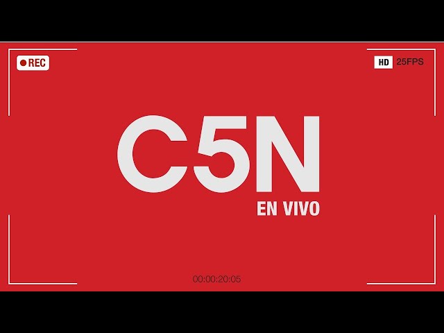 C5N EN VIVO | Toda la información en un solo lugar - Seguí la transmisión las 24 horas