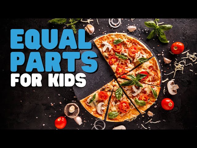Equal Parts for Kids | Teach your kids how to divide equally