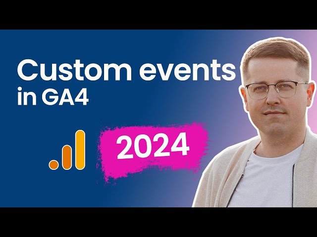 Track custom events with Google Analytics 4 (2024)