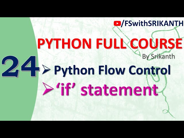 Python_24 | Python Flow Control | ‘if’ statement | python 2023 | python full course |
