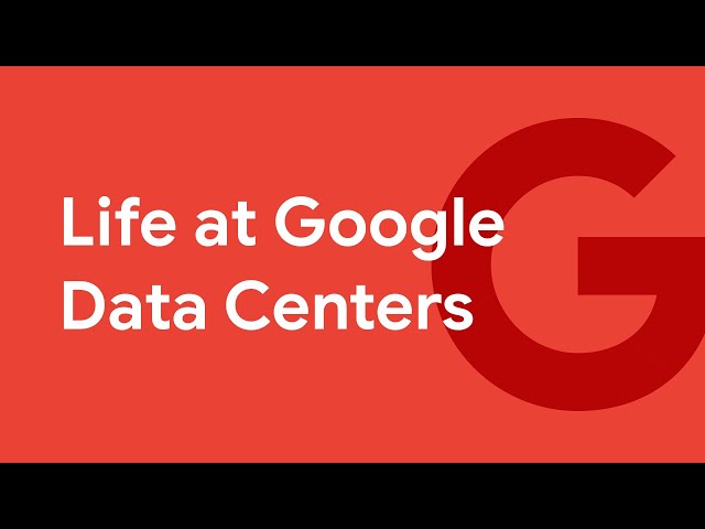Life at Google Data Centers