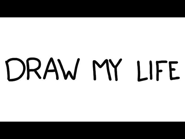 Draw My Life [Domics]