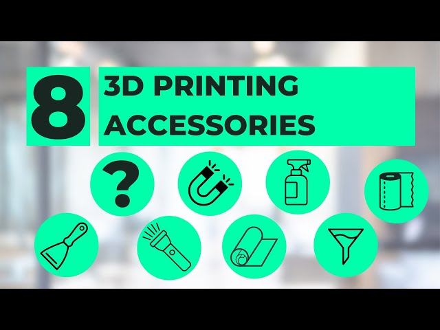 Accessories to transform your 3D printing