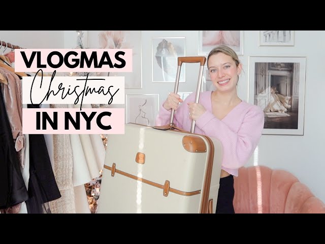 VLOGMAS DAY 14: CHRISTMAS IN NEW YORK! Pack with me for LONDON!