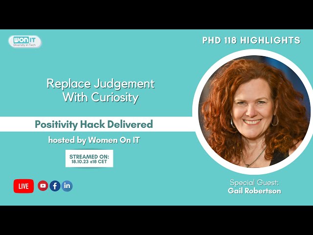 Replace Judgement With Curiosity | Gail Robertson (PHD #118 Highlights)