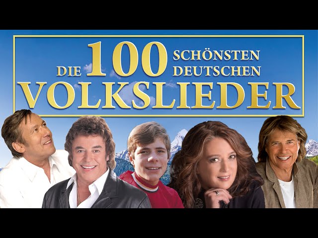 TOP 100 VOLKSLIEDER 💚 Die schönsten, deutschen Volkslieder 💚
