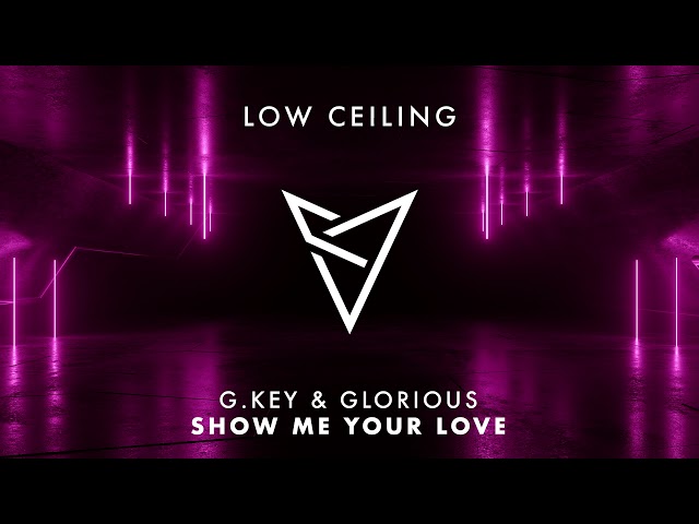 G.Key & Glorious - SHOW ME YOUR LOVE