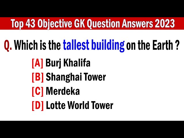 Top 43 Objective GK Question Answers 2024 || General Knowledge Questions and Answers GK Quiz