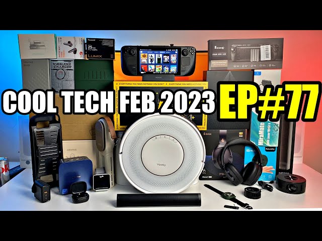 Coolest Tech of the Month February 2023  - EP#77 - Latest Gadgets You Must See!
