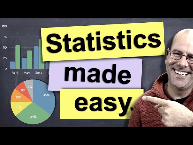 Statistics made easy ! ! !   Learn about the t-test, the chi square test, the p value and more