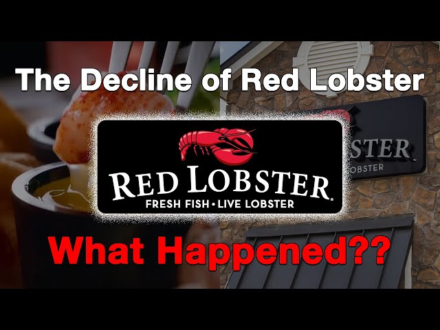 The Decline of Red Lobster...What Happened?