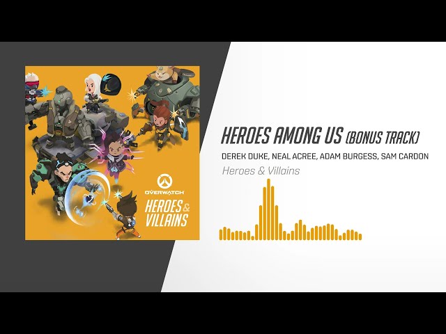 Heroes Among Us | Overwatch: Heroes & Villains