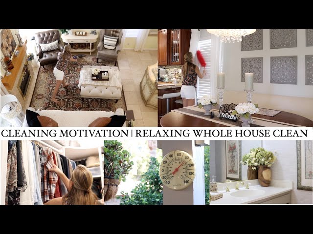CLEANING MOTIVATION | RELAXING WHOLE HOUSE CLEAN | WEEKLY CLEANING ROUTINE