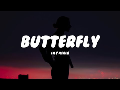 Lily Meola - Butterfly (Lyrics)