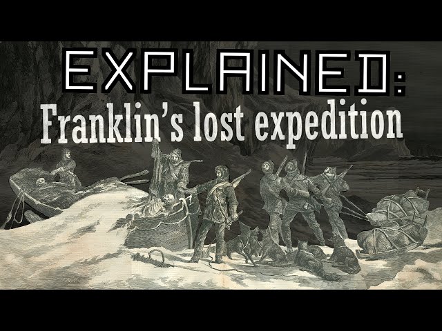 Explained: Franklin's Lost Expedition