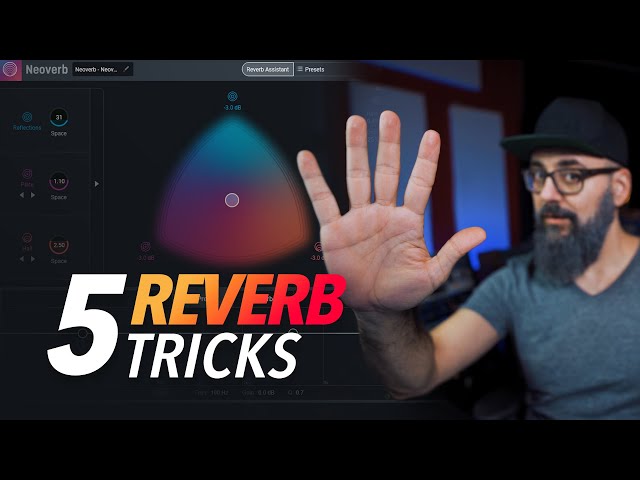 5 TRICKS to get the Perfect REVERB Every Time || Izotope Neoverb Pro