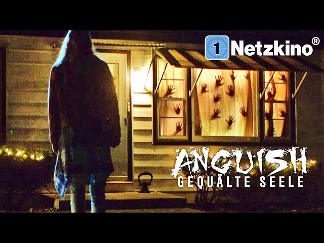 Anguish – Gequälte Seele (Mystery, ganze Horrorfilme auf Deutsch anschauen in voller Länge) *HD*
