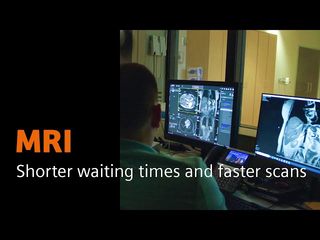 MRI: Shorter waiting times and faster MR scans
