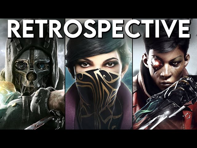 The COMPLETE Dishonored Series Story Retrospective