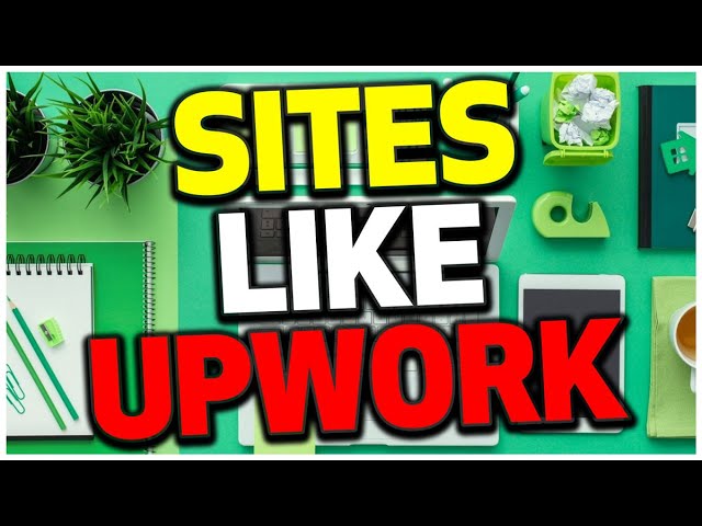 5 Sites like Upwork ... For High-Paying Freelance Work