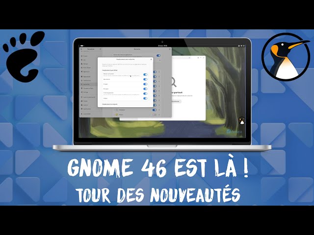 GNOME 46 est là Tour des nouveautés