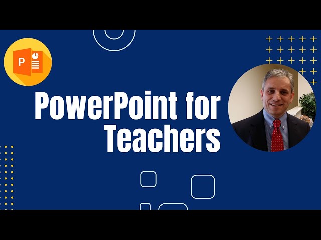 PowerPoint Tutorial for Teachers