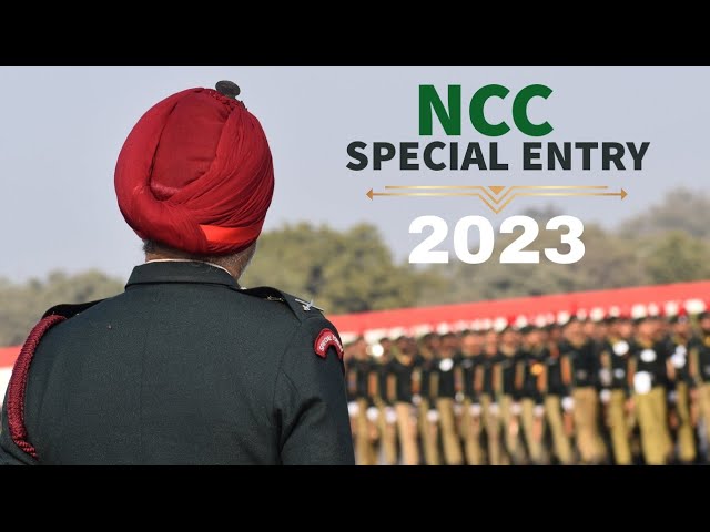 NCC Special Entry 2023 Notification 54th Course | Vacancy, Selection Process, Eligibility