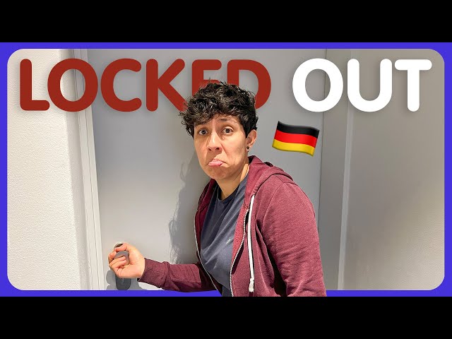 Don’t Panic and DO THIS if you get locked out in Germany