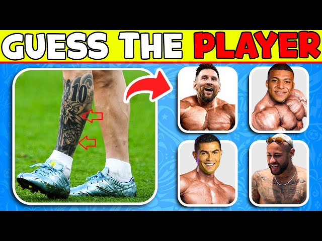 💪Guess BODY SONG 🎶 Can You Guess Player by his Body, Tatoo and Song | Ronaldo, Messi, Mbappe