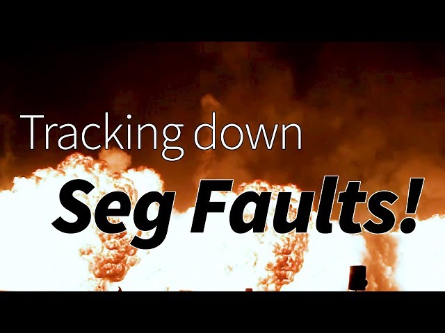 How to track down a seg fault in C