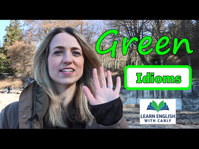 English Idioms: IDIOMS with the colour GREEN #green #colour #englishidioms #idioms #englishspeaking