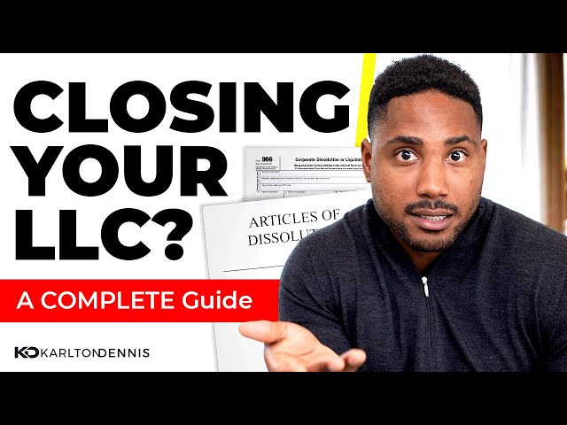 How to Shut Down Your LLC Properly