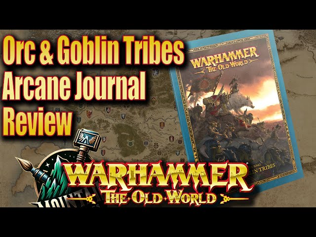 Orc & Goblin Tribes Arcane Journal Review