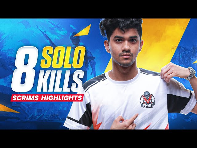 COMEBACK IS ALWAYS BETTER THAN A SETBACK  | SOLO 8 KILLS IN SCRIMS | HIGHLIGHTS