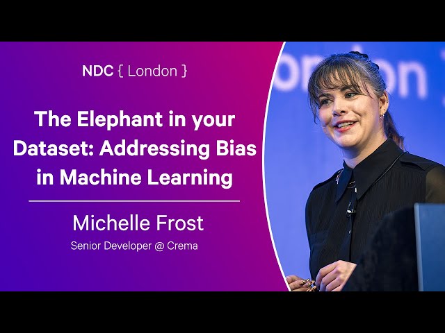 The Elephant in your Dataset: Addressing Bias in Machine Learning - Michelle Frost
