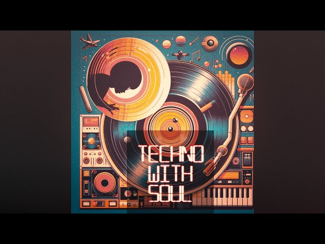 Techno with Soul | Organic Techno Mix Tape