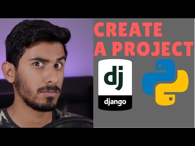 Python Django Tutorial 2018 for Beginners Part 1 - How to Create a Project