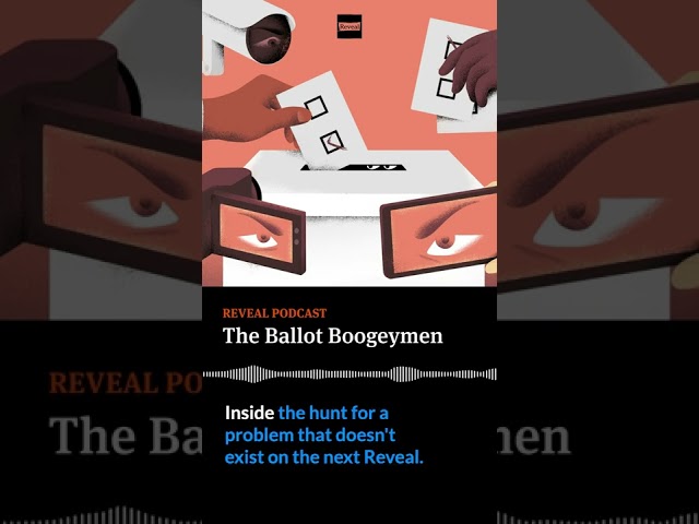 The Ballot Boogeymen [Reveal #podcast] #shorts #news