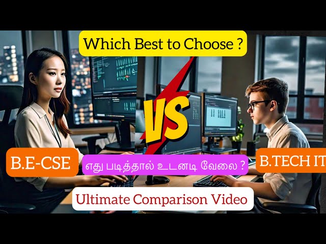 🖥️B.E CSE vs B.Tech IT: Ultimate Comparison|எது படிக்கிறது Best Option|TIER-1 Colleges List|TNEA2024