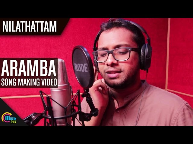 Aramba Song Making Nilathattam Ft Sachin Warrier