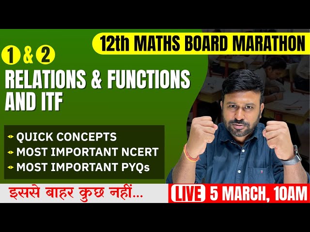 Relations & Functions And ITF 🔥 Final One Shot | Class 12th Maths Board Marathon | Cbseclass Videos